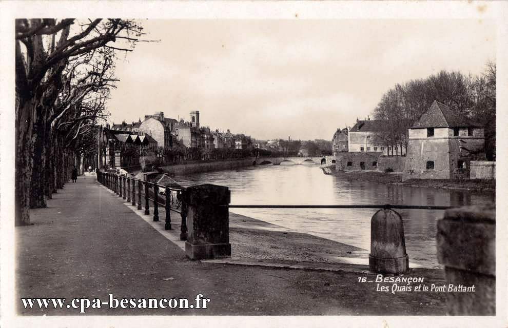 16 - BESANÇON - Les Quais et le Pont Battant